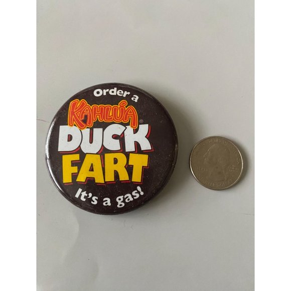 Vintage ''Order a Kahlua Duck Fart It's a Gas" Drinking Pinback Button - Picture 2 of 3